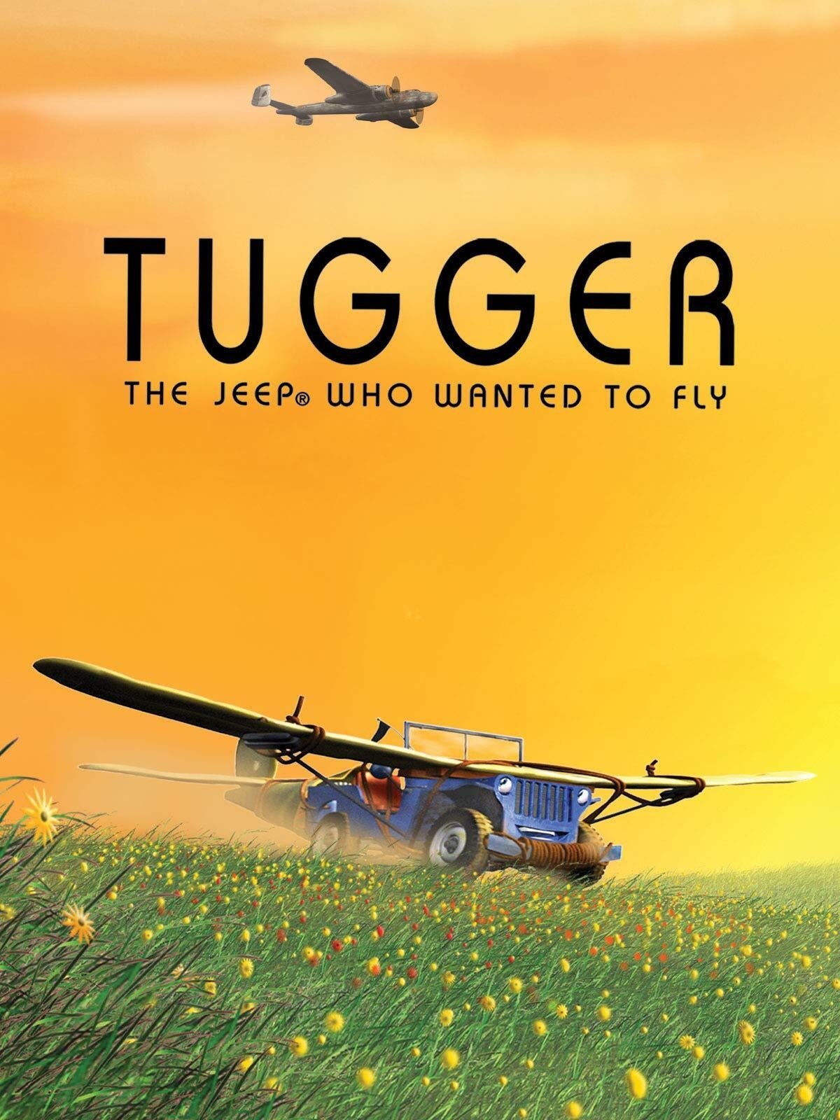 Постер Tugger: The Jeep® 4x4 Who Wanted to Fly